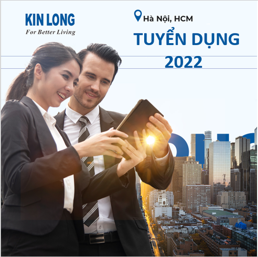 KIN LONG TUYỂN DỤNG THÁNG 8/2022