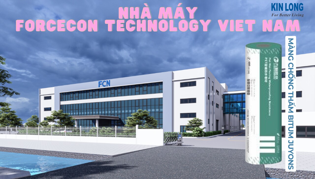 DỰ ÁN NHÀ MÁY FORCECON TECHNOLOGY VIỆT NAM