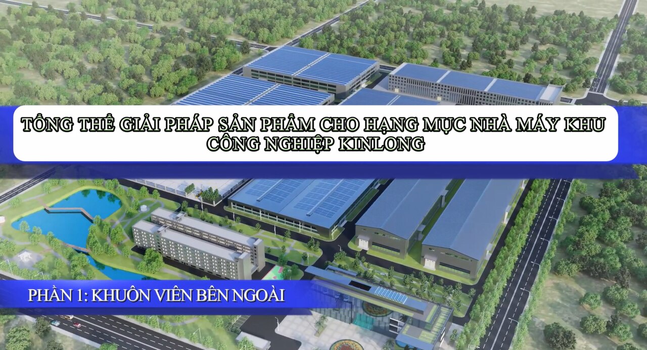 KIN LONG – Giải pháp tối ưu cho hạng mục nhà xưởng & công trình công nghiệp